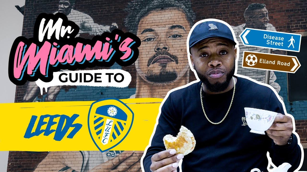 MR MIAMI'S GUIDE TO... LEEDS! | Wolves travel guides