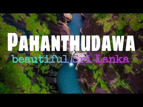 Pahanthudawa, Sri Lanka, travel guide, traveling locations, #travel , best traveling locations