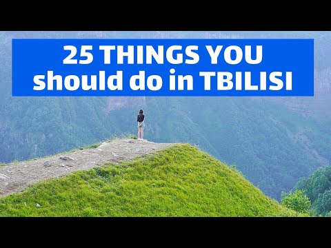 25 Things to do in TBILISI GEORGIA   |   Tbilisi Travel Guide