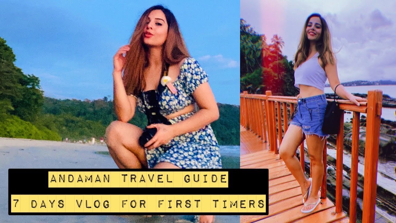 ANDAMAN VLOG | 7 Days travel guide to Andaman for first timers | Dear Archie