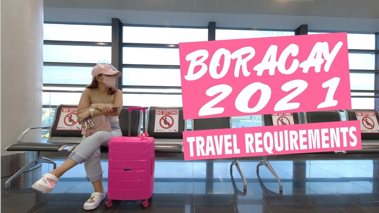 BORACAY TRAVEL REQUIREMENTS | NOVEMBER 2021 | TRAVEL GUIDE