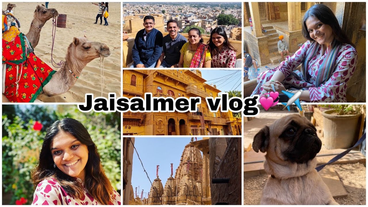 JAISALMER | Travel Vlog | Places To Visit & See | The Complete Travel Guide