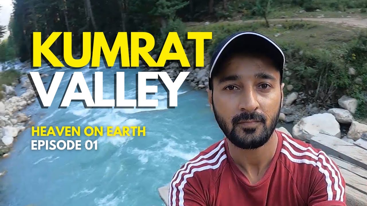 Kumrat Valley Tour |  Travel Guide to Heaven on Earth | Pakistan Travel | Ep 01