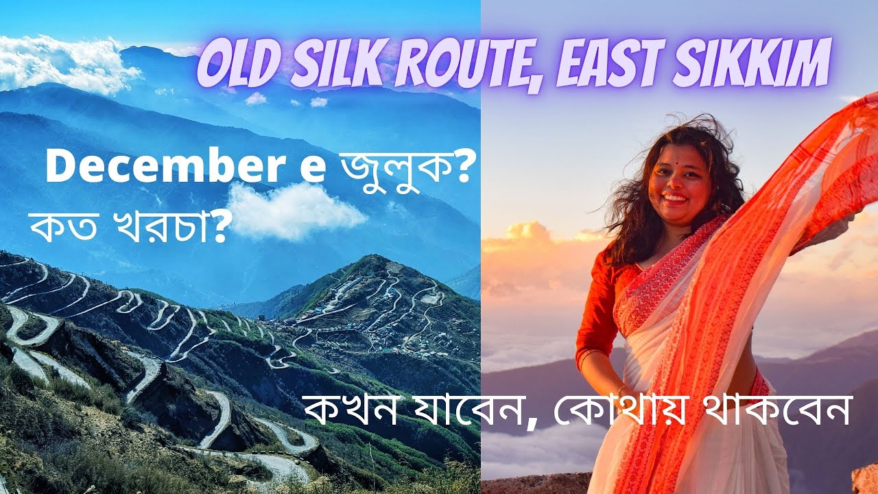 Travel Guide to Old Silk Route Sikkim - Route, Cost, Roadtrip | Zuluk in December #banglatravelvlog