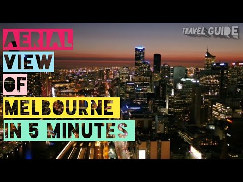 MELBOURNE TRAVEL GUIDE 2021 ||AERIAL VIEW OF MELBOURNE || MELBOURNE VICTORIA AUSTRALIA