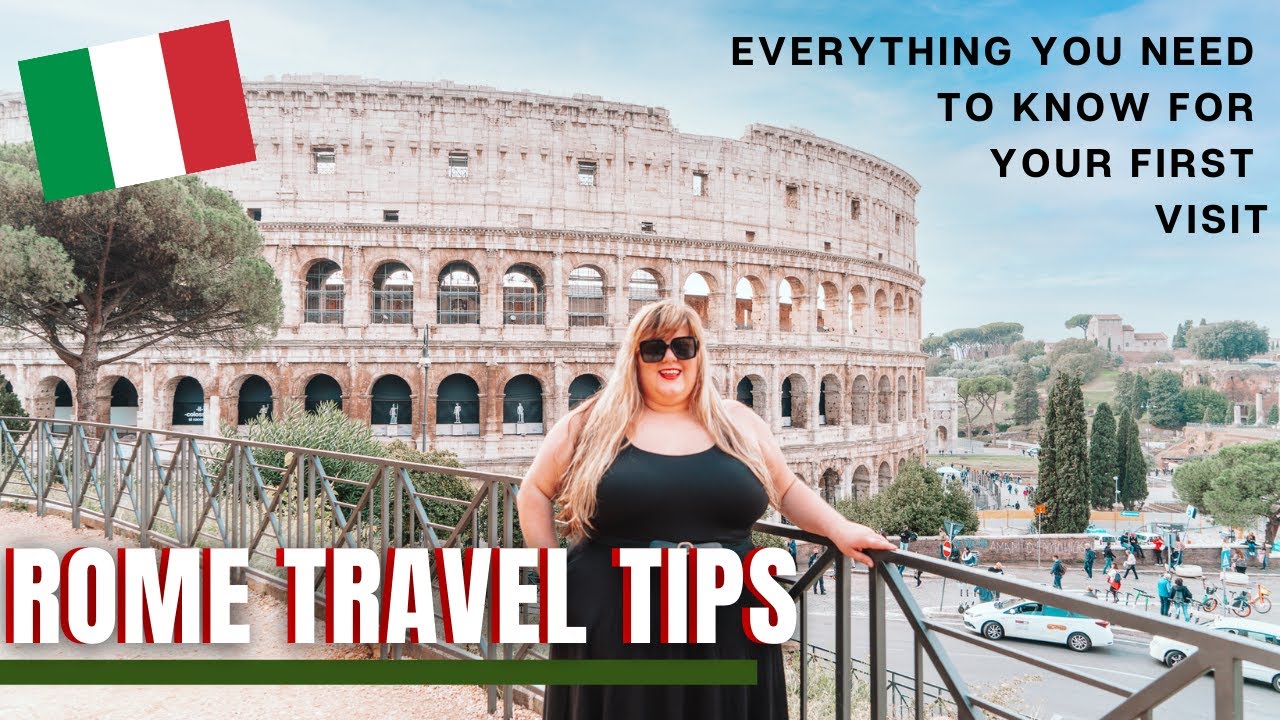 Rome Travel Guide | Tips for First Time Visitors | What You Need to Know for 2022 and Beyond | Italy
