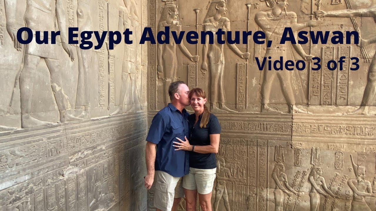 Travel Guide to Aswan and Upper Nile Sites, Video 3 of 3