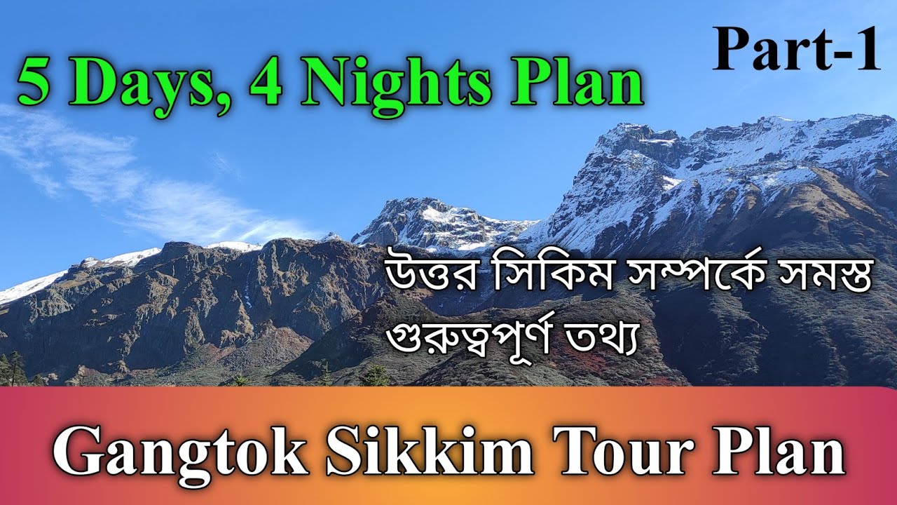Gangtok Tour Plan || North Sikkim Tour Plan || North Sikkim Tour Guide || MG Marg || Gurudongmar