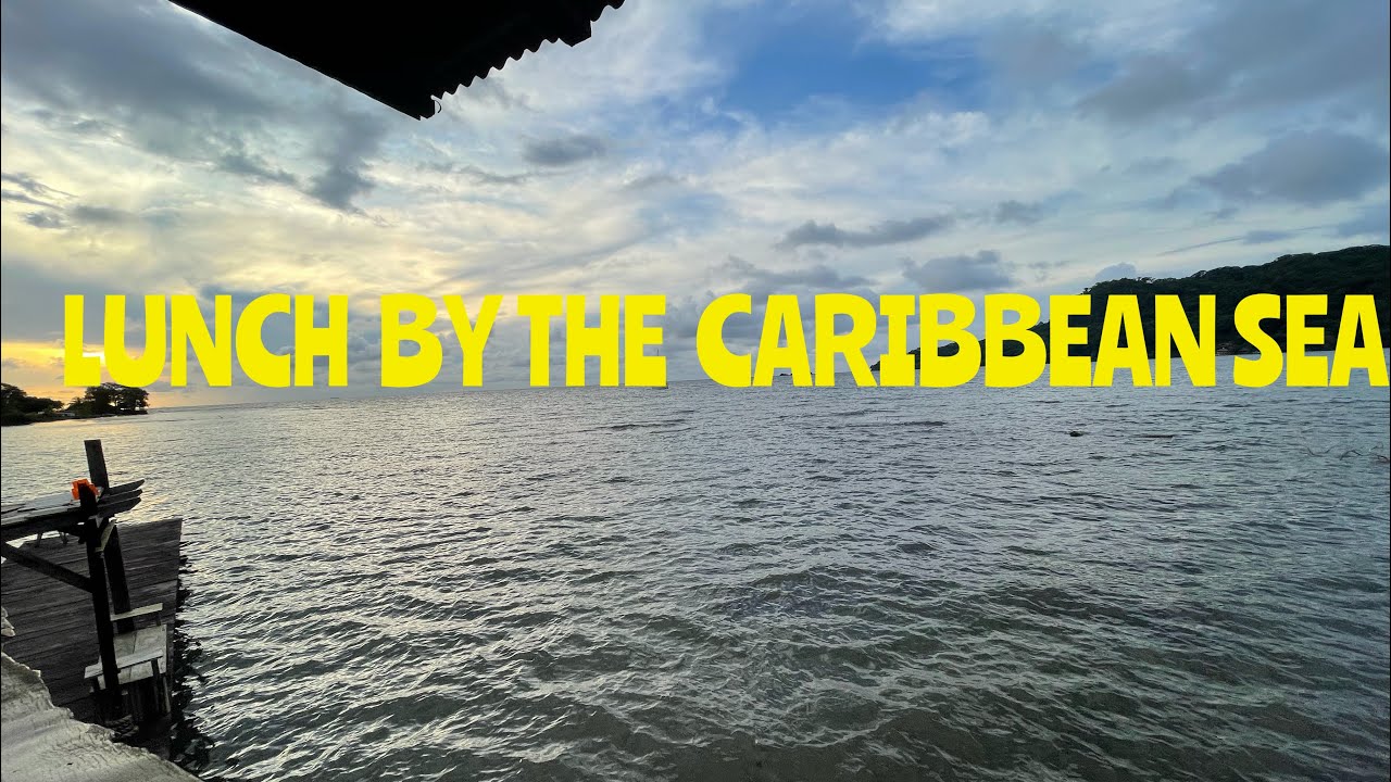 MY LUNCH BY THE CARIBBEAN SEA + MEET MY TRAVEL GUIDE ( PORTOBELLO)