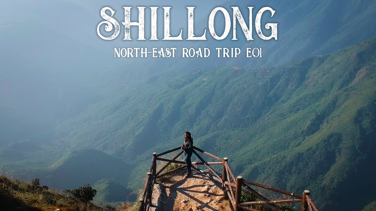 SHILLONG | Travel Vlog | Places To Visit & See | The Complete Travel Guide | North-East India - E01