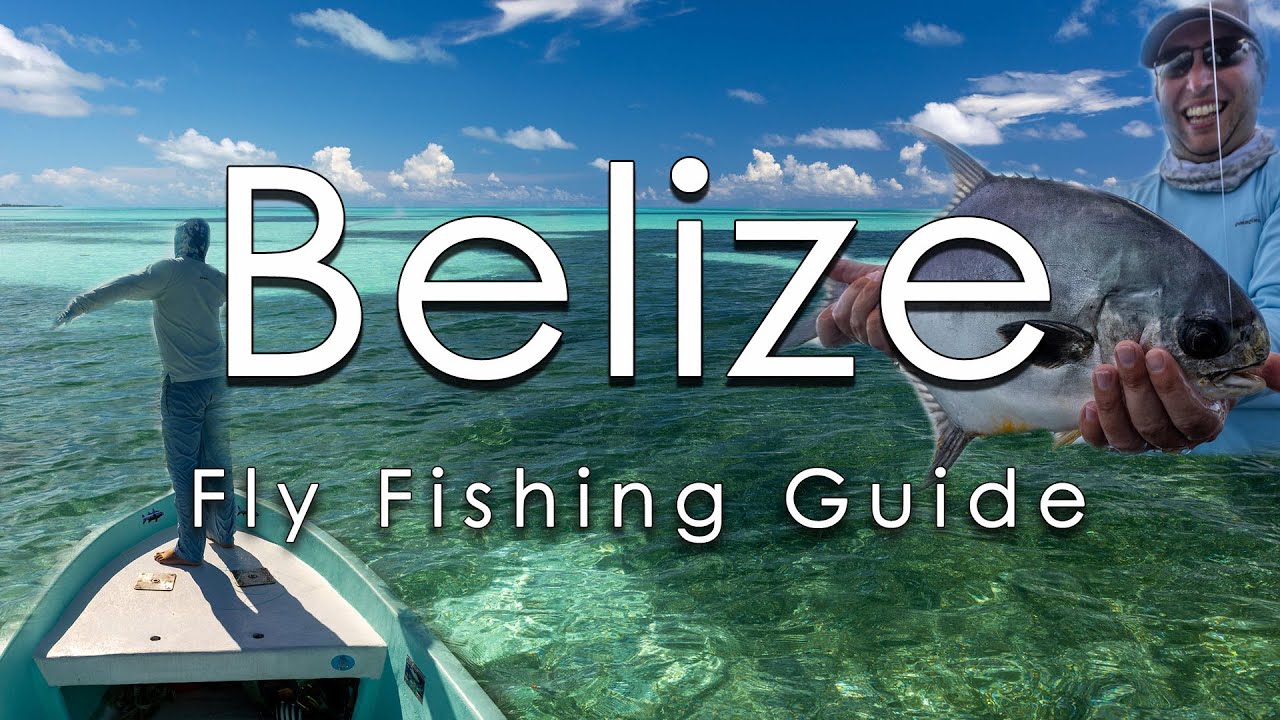 The ULTIMATE Belize Fly Fishing Travel Guide