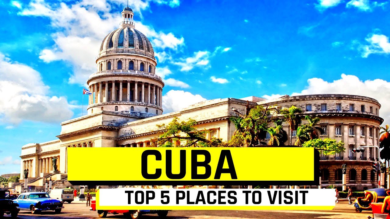 CUBA Travel Guide | Top 5 Places to Visit