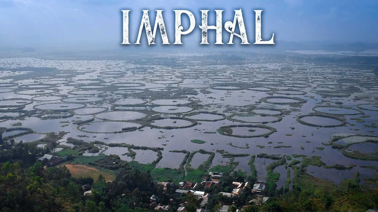 IMPHAL - MANIPUR | Travel Vlog | North East India | Complete Travel Guide | Places To Visit & See