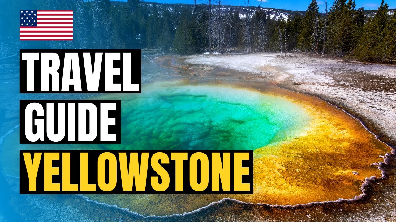 Things to Do in Yellowstone National Park | Travel Guide 2022