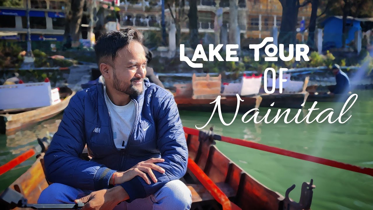 Nainital Tourist Places | Nainital Lake Tour | Nainital Travel Guide | Nainital Tour Budget