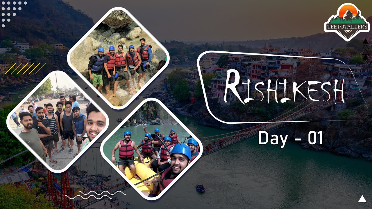Chandigarh To Rishikesh | Uttarakhand | River-Rafting | Rishikesh Travel Guide | ऋषिकेश दर्शन