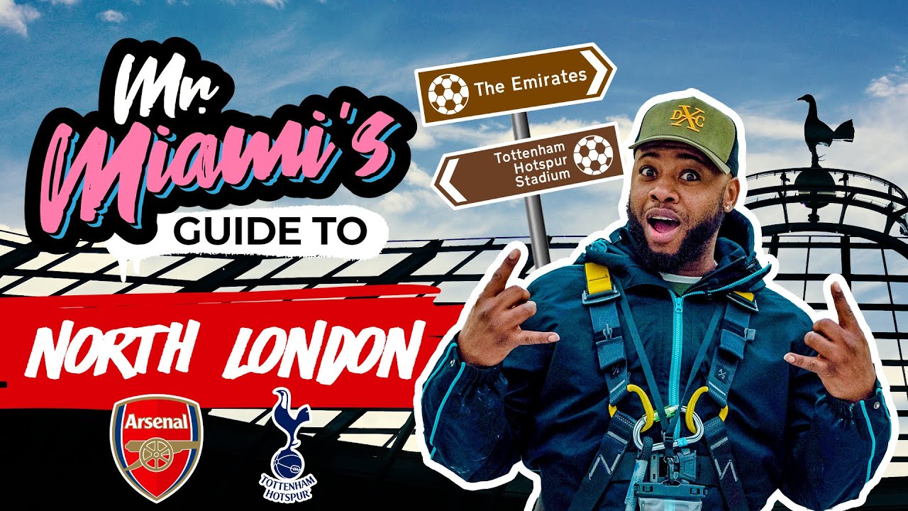 MR MIAMI'S GUIDE TO... NORTH LONDON | Wolves travel guides