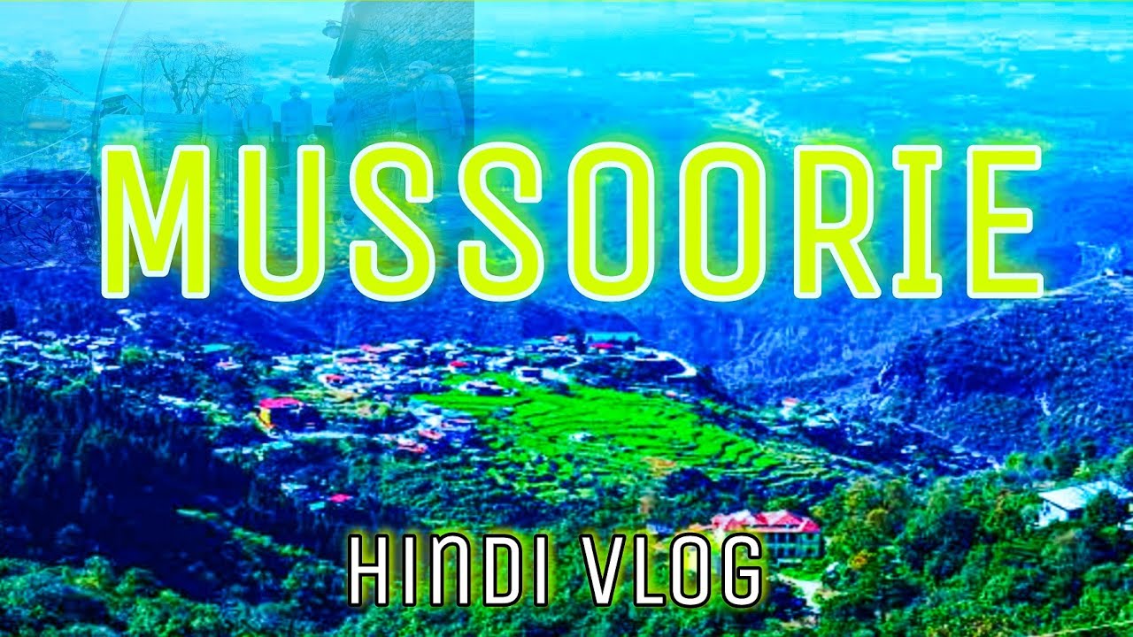 Mussoorie | Mussoorie Trip | Mussoorie Travel Guide | Mussoorie Mall Road | Mussoorie Tour Vlog |