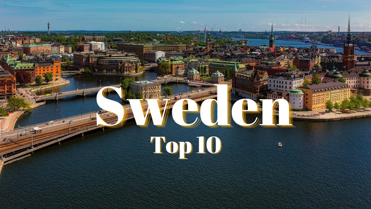Top 10 Reasons To Travel To Sweden - Your Travel Guide To Sweden By Top Travel