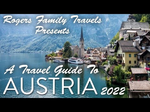 Travel Guide To Austria 2022 / A Cinematic Travel Video
