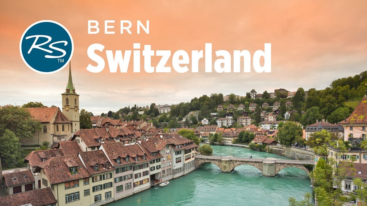 Bern, Switzerland: Classy Capital - Rick Steves’ Europe Travel Guide - Travel Bite