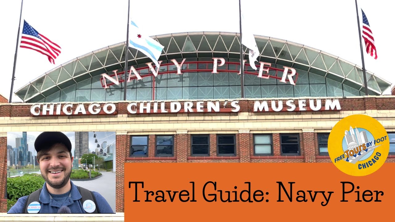 Navy Pier Travel Guide (Chicago, 2022)