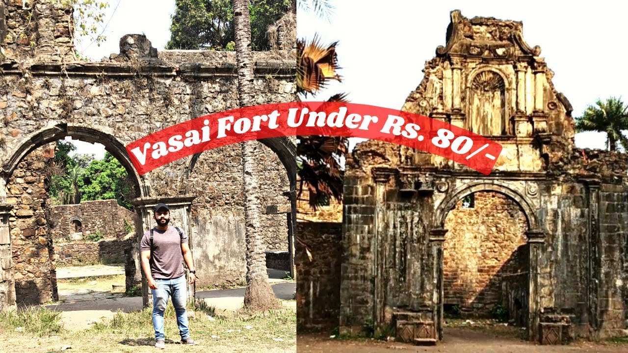 Vasai Fort Vlog | History of Bassein Fort | A to Z Travel Guide to Explore Vasai Fort in Budget