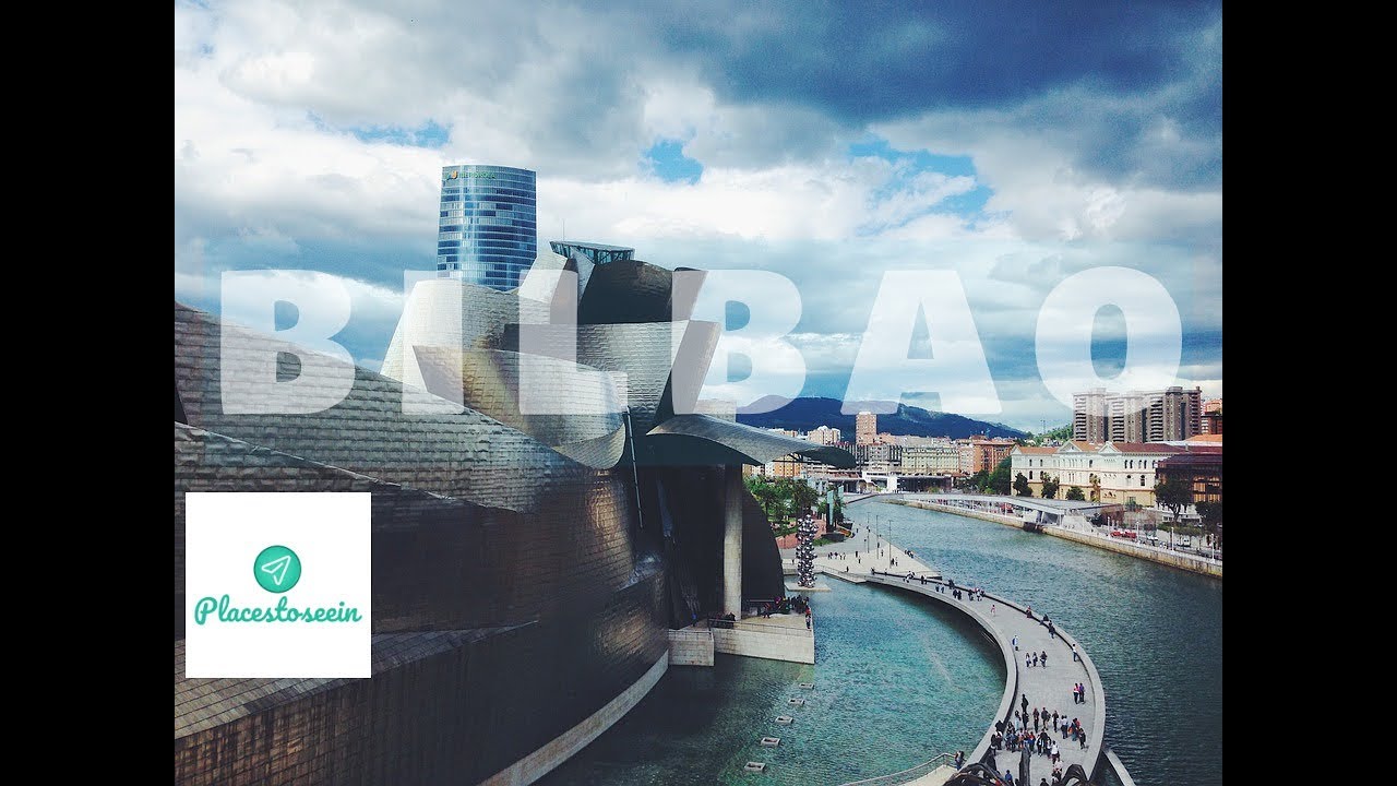 Bilbao Travel Guide | What to Do in Bilbao, Spain