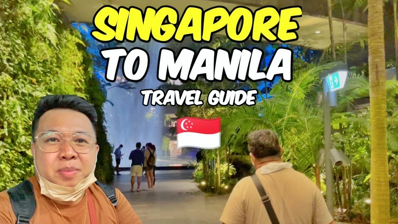 Singapore to Manila Travel Guide | JM BANQUICIO