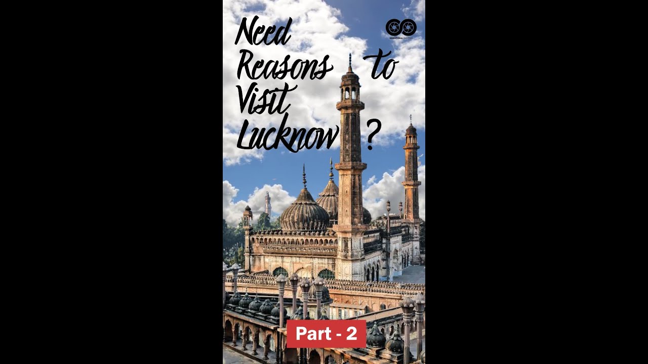 Lucknow Tourist Places ll Part 2 || Lucknow Travel Guide