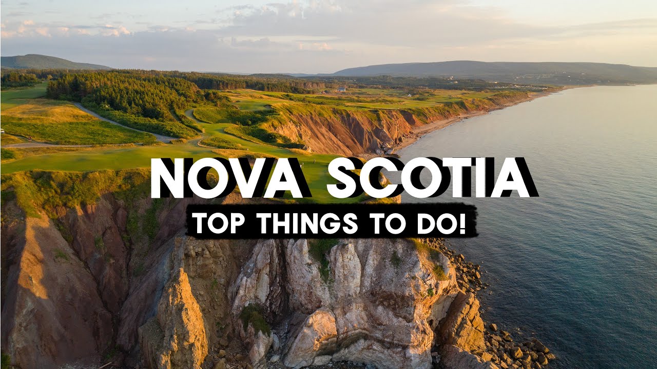 Nova Scotia : 12 BEST THINGS to Do & See! | Travel Guide