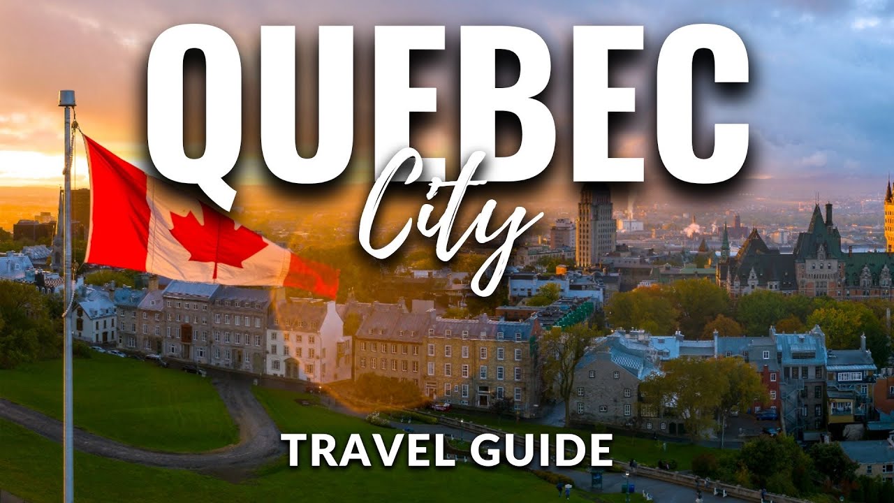 Quebec City Canada Travel Guide 2022 4K