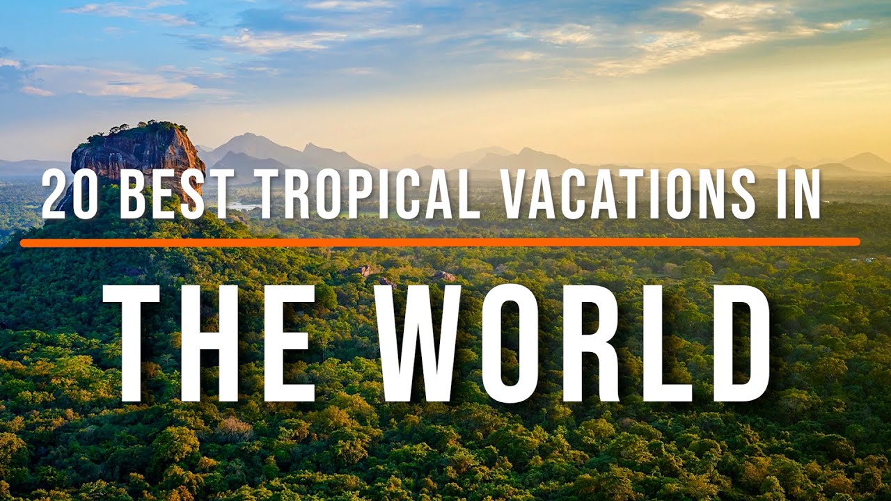 20 Best Tropical Vacations in The World | Travel Video | Travel Guide | SKY Travel