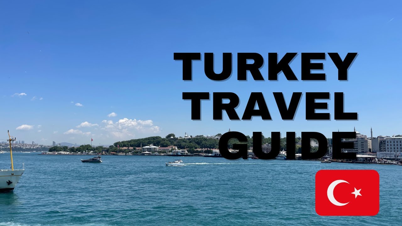 Turkey Travel Guide Part 1