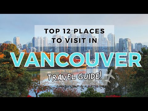 Vancouver Travel Guide | British Columbia, Canada | StepHenz Vlogs