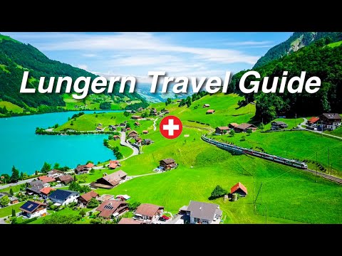 What to do in Lungern Switzerland? 🇨🇭 The Lungern Travel Guide