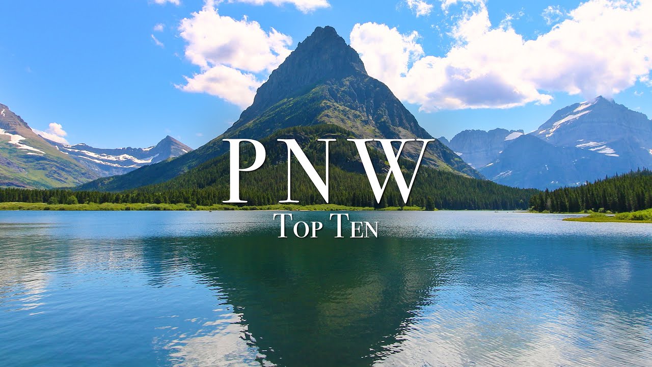 Top 10 Places In The Pacific Northwest - 4K Travel Guide