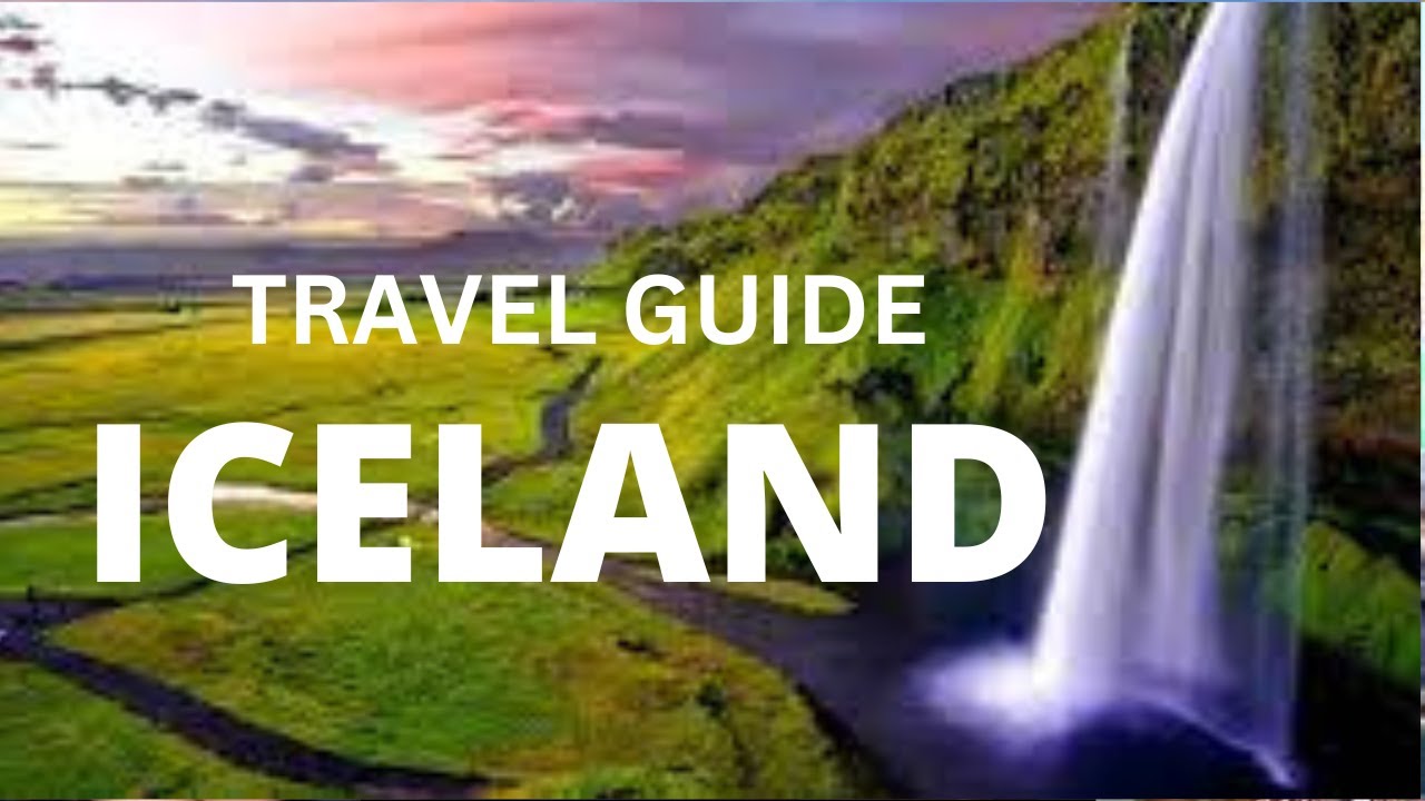Iceland Vacation Travel Guide | Travel Guide Video | Travelholic