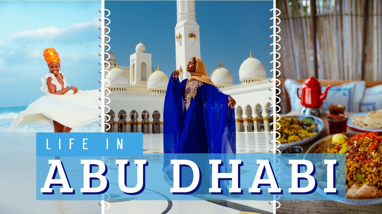 LIFE IN ABU DHABI- GIRLS TRIP, Travel Guide