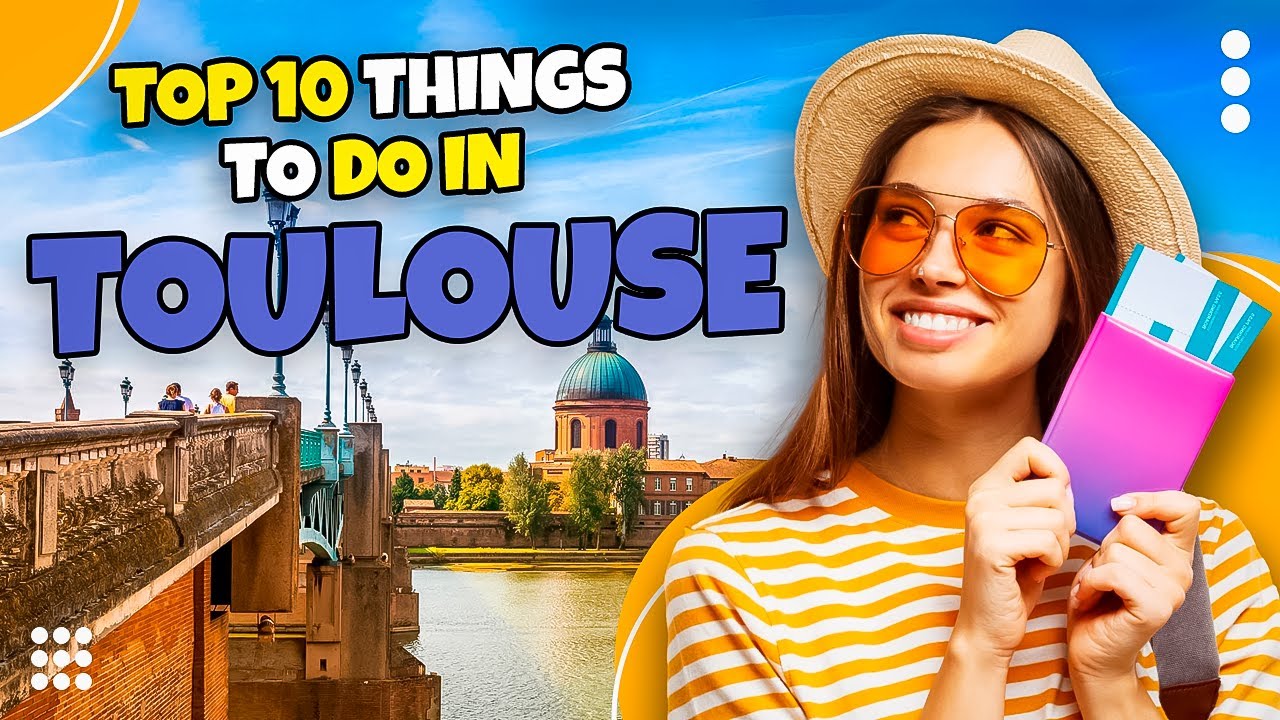 Lisa's Top 10 things to do in Toulouse 2022 | Travel guide
