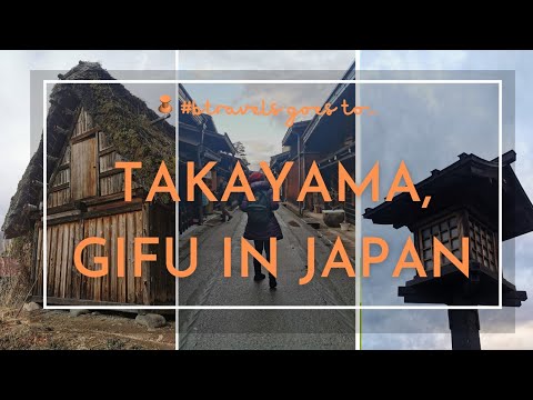 Takayama, Gifu Perfecture Travel Guide | Japan Tour Part 2 - #btravels goes to JaFun