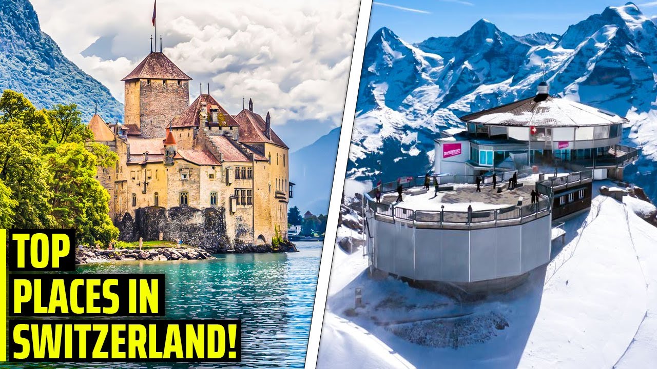 Top 10 Places in Switzerland | Switzerland  Travel Guide