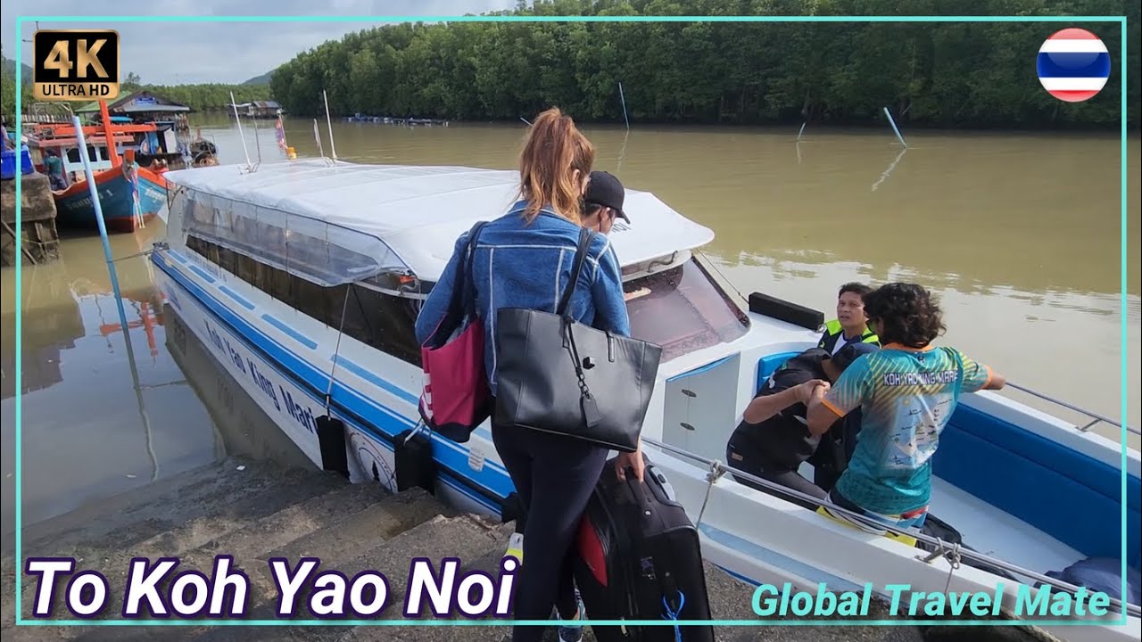 Traveling from Bangkok to Koh Yao Noi and Yai 🇹🇭 Thailand Travel Guide @Global Travel Mate