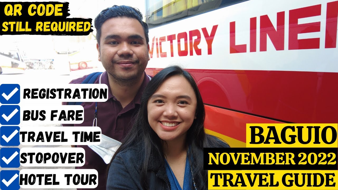BAGUIO FROM MANILA Travel Requirement Travel Guide Nov 2022