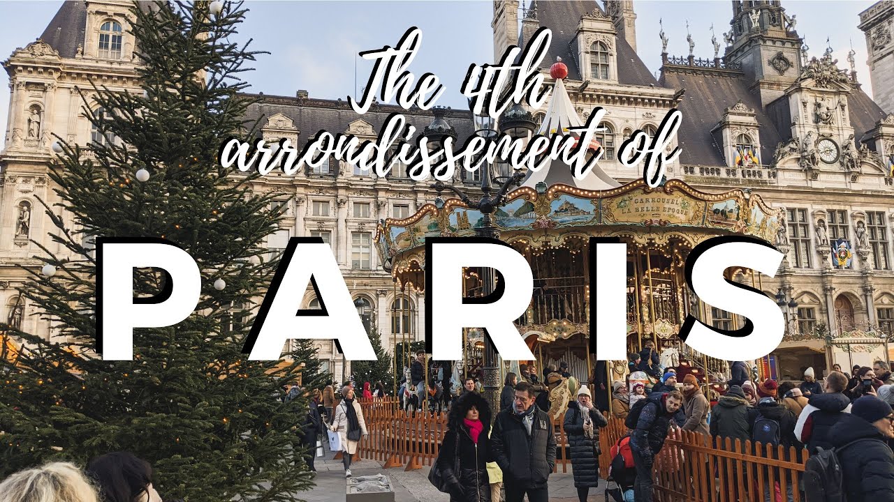 THE 4TH ARRONDISSEMENT OF PARIS | 1 to 20 PARIS TRAVEL GUIDE