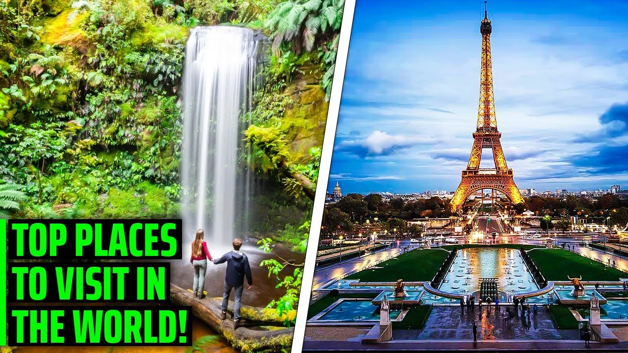 Top 30 Places To Visit In the World | Travel Guide