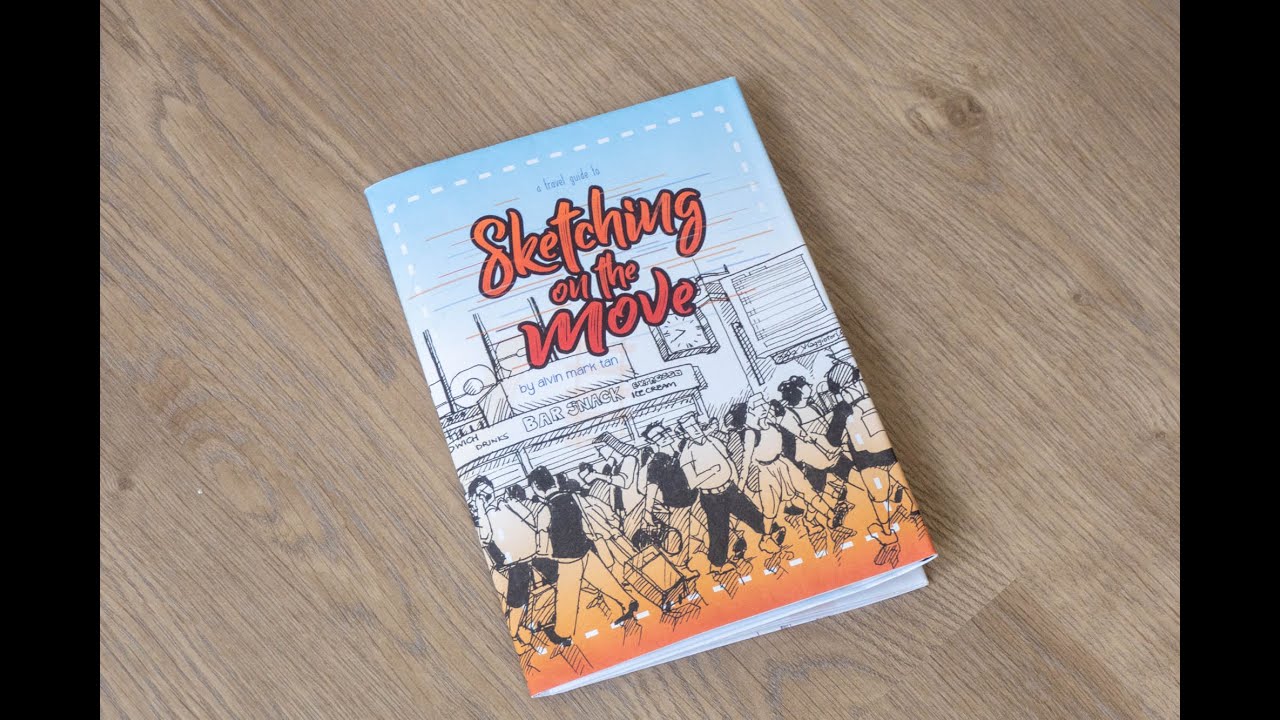 (book flip) A Travel Guide to Sketching on the Move by Alvin Mark Tan