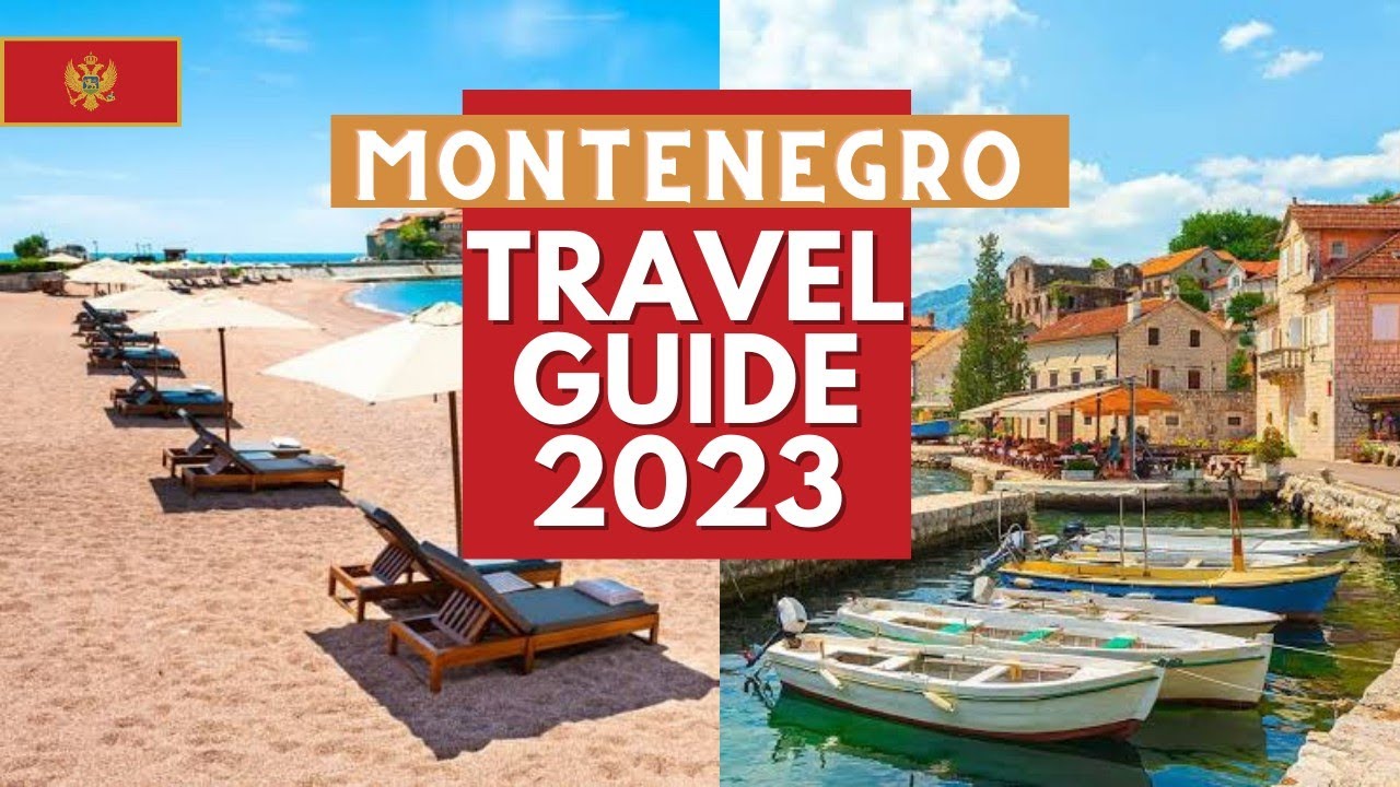 Montenegro: A Travel Guide to the Best Beaches, Mountains and Cities