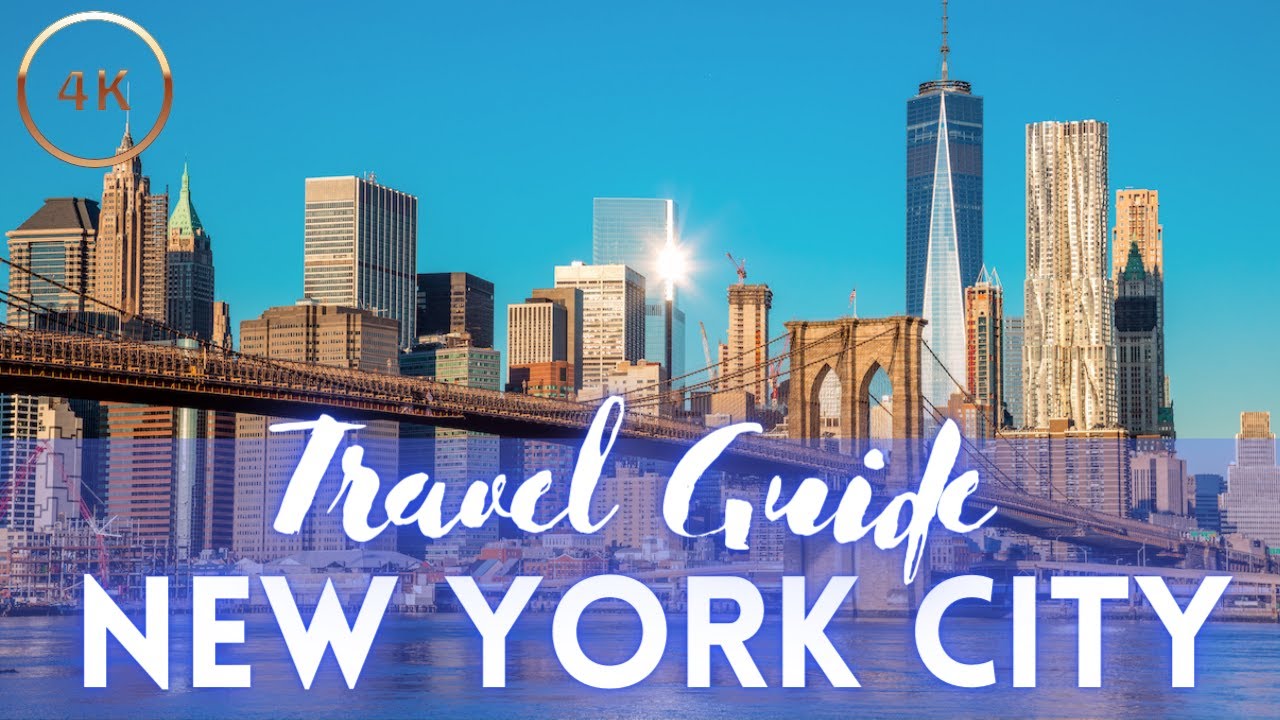 New York City Travel Guide: Best Things To Do in NYC