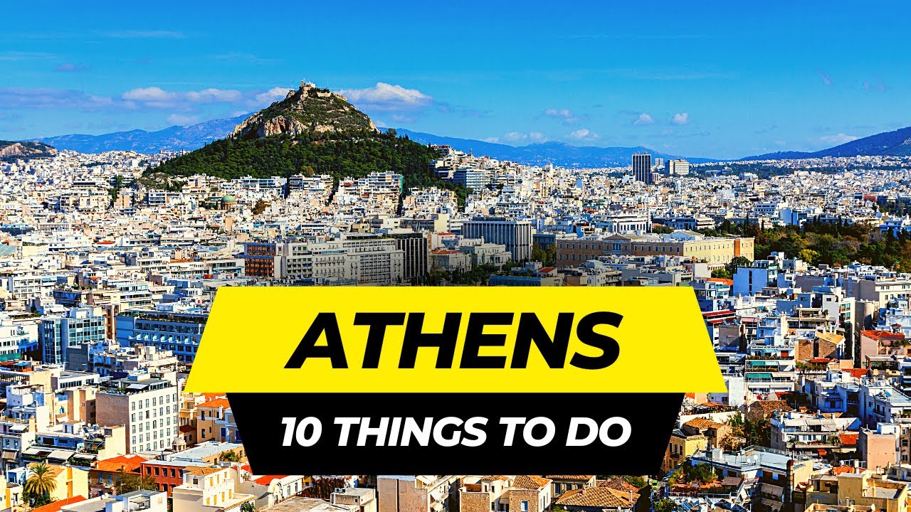 Top 10 Things to do in Athens 2023 | Greece Travel Guide